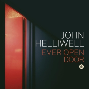 John Helliwell - Ever Open Door ryhmässä CD @ Bengans Skivbutik AB (4014391)