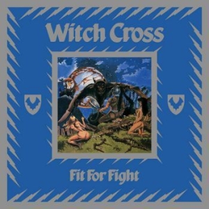 Witch Cross - Fit For Fight (Clear/Grey Vinyl) ryhmässä VINYYLI @ Bengans Skivbutik AB (4014525)