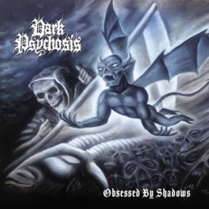 Dark Psychosis - Obsessed By Shadows ryhmässä CD @ Bengans Skivbutik AB (4014535)