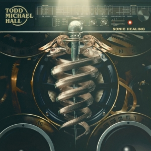 Todd Michael Hall - Sonic Healing ryhmässä CD @ Bengans Skivbutik AB (4014621)