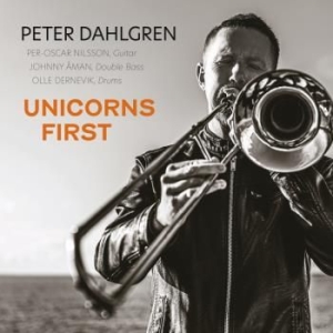 Peter Dahlgren - Unicorns First ryhmässä ME SUOSITTELEMME / Joululahjavinkki: CD @ Bengans Skivbutik AB (4016597)