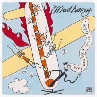 Mudhoney - Every Good Boy Deserves Fudge (30Th ryhmässä VINYYLI @ Bengans Skivbutik AB (4016926)