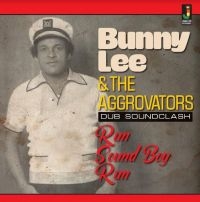 LEE BUNNY AND THE AGGROVATORS - RUN SOUND BOY RUN ryhmässä VINYYLI @ Bengans Skivbutik AB (4017353)