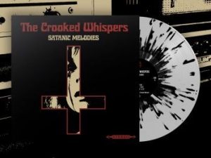 Crooked Whispers The - Satanic Melodies (White/Black Splat ryhmässä VINYYLI @ Bengans Skivbutik AB (4017785)