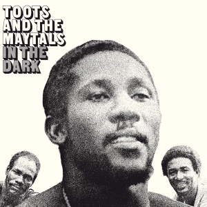 Toots & The Maytals - In The Dark ryhmässä VINYYLI @ Bengans Skivbutik AB (4017995)