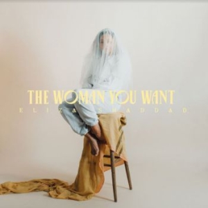 Shaddad Eliza - Woman You Want ryhmässä VINYYLI @ Bengans Skivbutik AB (4018343)