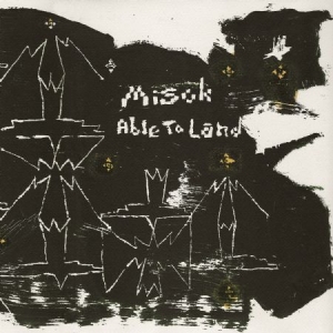 Misok - Able To Land ryhmässä ME SUOSITTELEMME / Joululahjavinkki: Vinyyli @ Bengans Skivbutik AB (4018842)