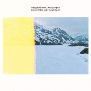 Ol' Burger Beats - Tidagersvarselet / Hver Gang Nar Instrumentals ryhmässä VINYYLI @ Bengans Skivbutik AB (4019069)