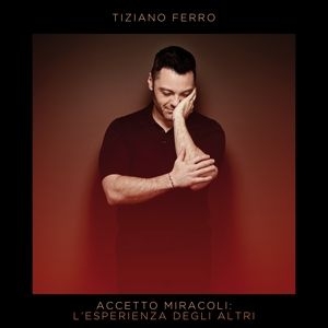 Tiziano Ferro - Accetto Miracoli: L'esperienza Degli Altri ryhmässä CD @ Bengans Skivbutik AB (4019907)