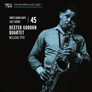 Gordon Dexter -Quartet- - Swiss Radio Days Jazz Jazz Series Vol. 4 ryhmässä CD @ Bengans Skivbutik AB (4020026)