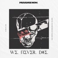 Paradise Now - We Never Die ryhmässä CD @ Bengans Skivbutik AB (4020525)