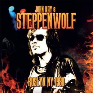 Kay John & Steppenwolf - Roslyn N.Y. 1980 ryhmässä CD @ Bengans Skivbutik AB (4020586)