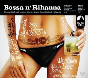 Rihanna - Bossa N' Rihanna ryhmässä CD @ Bengans Skivbutik AB (4021438)