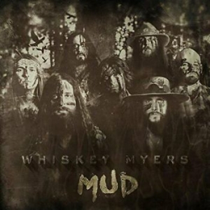 Whiskey Myers - Mud ryhmässä Minishops / Whiskey Myers @ Bengans Skivbutik AB (4021736)