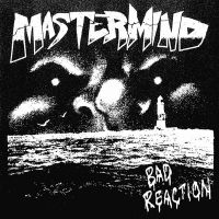 Mastermind - Bad Reaction ryhmässä VINYYLI @ Bengans Skivbutik AB (4022211)