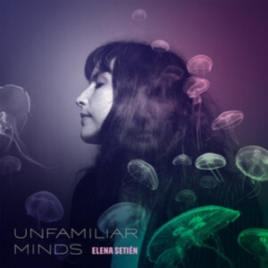Setien Elena - Unfamiliar Minds (Translucent Blue ryhmässä VINYYLI @ Bengans Skivbutik AB (4022960)