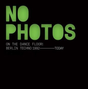 Various Artists - No Photos On The Dancefloor ryhmässä CD @ Bengans Skivbutik AB (4023640)