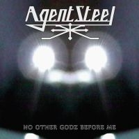 Agent Steel - No Other Godz Before Me (Digipack) ryhmässä CD @ Bengans Skivbutik AB (4024147)