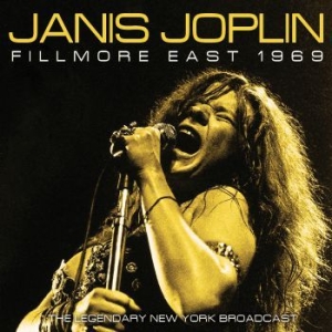 Joplin Janis - Fillmore East 1969 (Live Broadcast) ryhmässä CD @ Bengans Skivbutik AB (4024159)