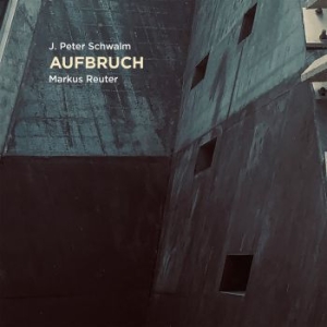 Schwalm J. Peter & Markus Reuter - Aufbruch ryhmässä VINYYLI @ Bengans Skivbutik AB (4024565)