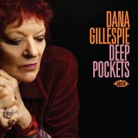 Gillespie Dana - Deep Pockets ryhmässä CD @ Bengans Skivbutik AB (4026495)