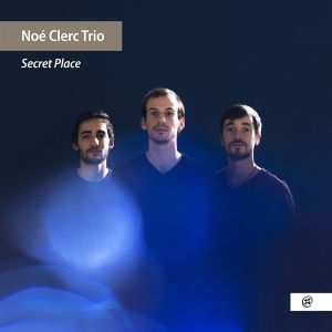 Noe & Clement Dalosso & Elie Clerc - Secret Place ryhmässä CD @ Bengans Skivbutik AB (4026706)