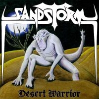 Sandstorm - Desert Warrior ryhmässä VINYYLI @ Bengans Skivbutik AB (4026928)