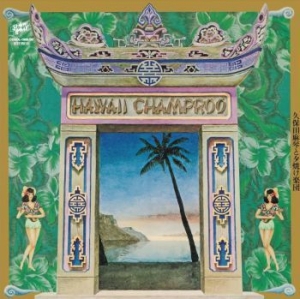 Makoto Kubota & The Sunset Gang - Hawaii Champroo ryhmässä ME SUOSITTELEMME / Joululahjavinkki: Vinyyli @ Bengans Skivbutik AB (4026981)