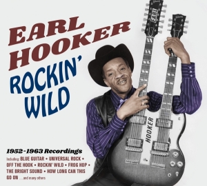 Hooker Earl - Rockin' Wild 1952-1963 Recordings ryhmässä CD @ Bengans Skivbutik AB (4027199)