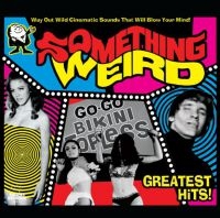 Something Weird - Greatest Hits (Yellow Vinyl) ryhmässä VINYYLI @ Bengans Skivbutik AB (4027271)