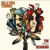 Turner Ike & Tina - The Bolic Sound Sessions ryhmässä CD @ Bengans Skivbutik AB (4027384)