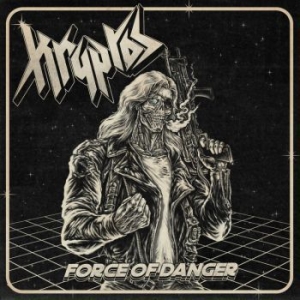 Kryptos - Force Of Danger ryhmässä CD @ Bengans Skivbutik AB (4027410)