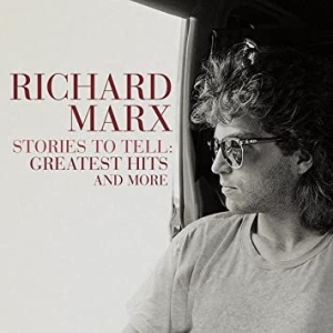 Richard Marx - Stories To Tell:  Greatest Hits And ryhmässä CD @ Bengans Skivbutik AB (4027444)