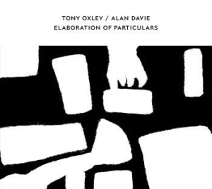 Oxley Tony / Alan Davie - Elaboration Of Particulars ryhmässä CD @ Bengans Skivbutik AB (4028046)