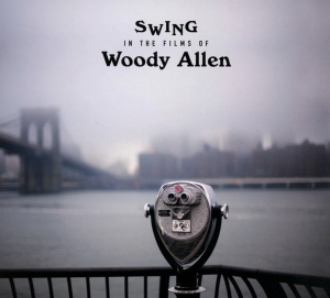 Various - Swing In The Films Of Woody Allen ryhmässä CD @ Bengans Skivbutik AB (4028438)