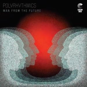 Polyrhythmics - Man From The Future ryhmässä VINYYLI @ Bengans Skivbutik AB (4028858)