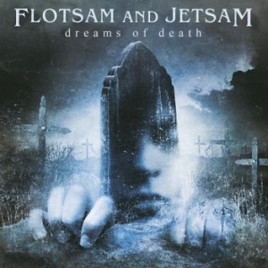 Flotsam And Jetsam - Dreams Of Death ryhmässä CD @ Bengans Skivbutik AB (4029708)