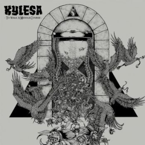 Kylesa - To Walk A Middle Course (Vinyl Lp) ryhmässä VINYYLI @ Bengans Skivbutik AB (4029724)