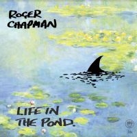 Chapman Roger - Life In The Pond ryhmässä VINYYLI @ Bengans Skivbutik AB (4029906)