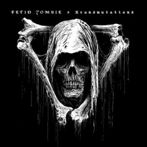 Fetid Zombie - Transmutations (Digipack) ryhmässä CD @ Bengans Skivbutik AB (4030012)