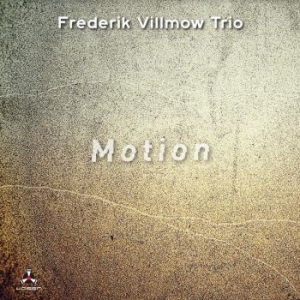 Frederik Villmow Trio - Motion ryhmässä CD @ Bengans Skivbutik AB (4030276)