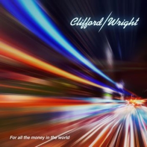 Clifford / Wright - For All The Money In The World ryhmässä CD @ Bengans Skivbutik AB (4030343)