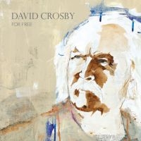 David Crosby - For Free ryhmässä ME SUOSITTELEMME / Joululahjavinkki: CD @ Bengans Skivbutik AB (4031211)