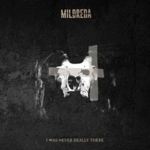 Mildreda - I Was Never Really There ryhmässä CD @ Bengans Skivbutik AB (4031982)