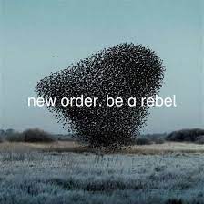 New Order - Be A Rebel ryhmässä VINYYLI @ Bengans Skivbutik AB (4032101)