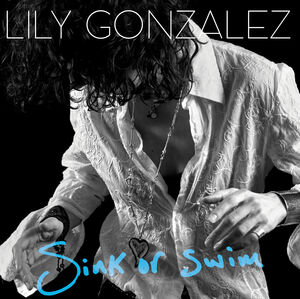 Gonzalez Lily - Sink Or Swim ryhmässä CD @ Bengans Skivbutik AB (4032178)