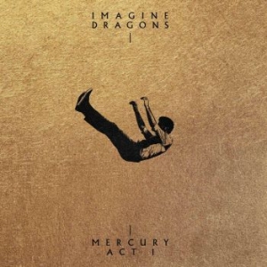 Imagine Dragons - Mercury: Act 1 ryhmässä CD @ Bengans Skivbutik AB (4033578)