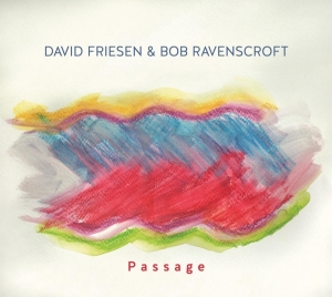 Friesen David & Bob Ravenscroft - Passage ryhmässä CD @ Bengans Skivbutik AB (4033592)