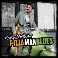 Matthews Krissy - Pizza Man Blues ryhmässä CD @ Bengans Skivbutik AB (4034227)