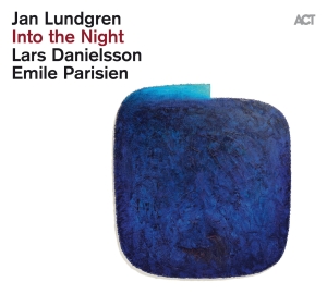 Lundgren Jan Parisien Emile Dan - Into The Night ryhmässä CD @ Bengans Skivbutik AB (4034239)